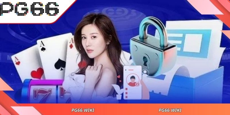 Chính sách bảo mật giữ vai trò quan trọng hàng đầu